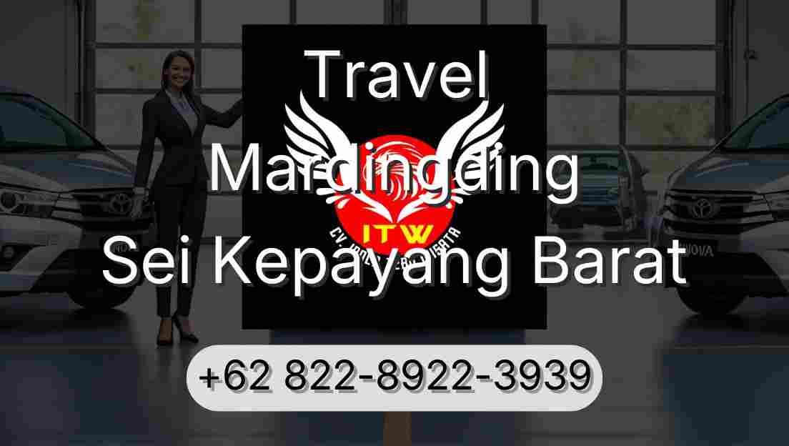 Travel Mardingding Sei Kepayang Barat