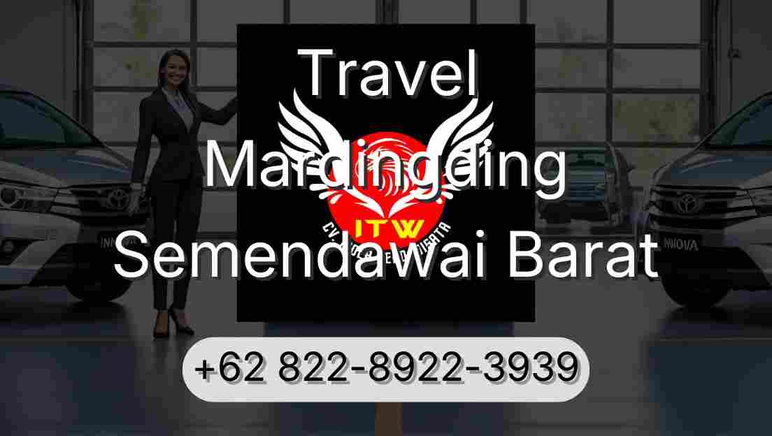 Travel Mardingding Semendawai Barat