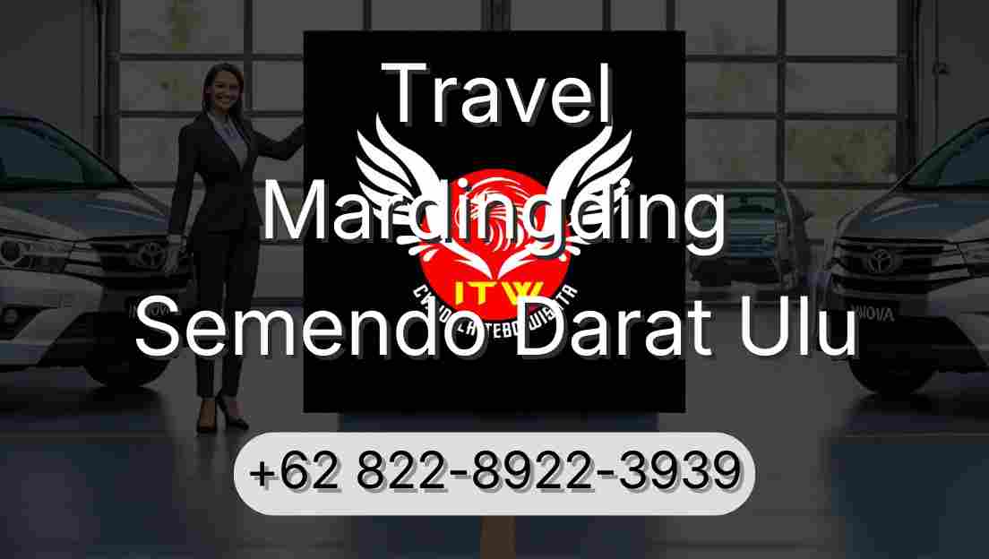 Travel Mardingding Semendo Darat Ulu
