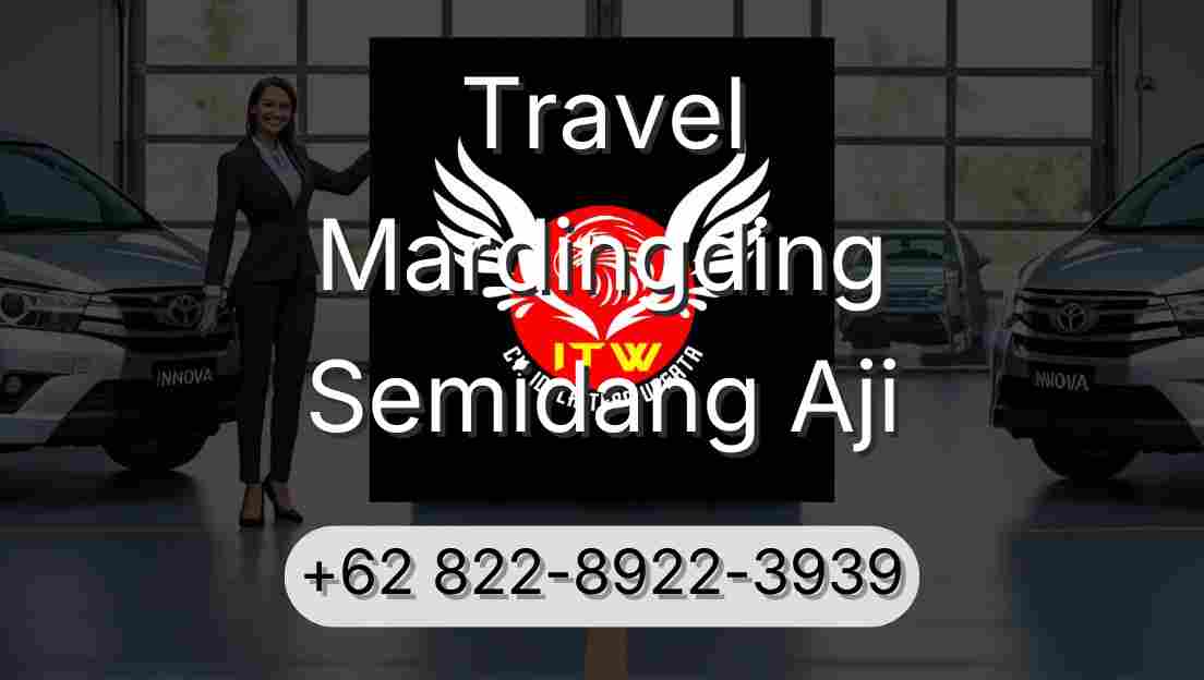 Travel Mardingding Semidang Aji