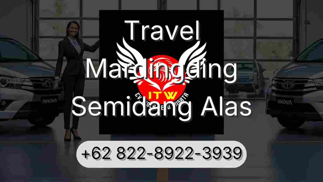 Travel Mardingding Semidang Alas