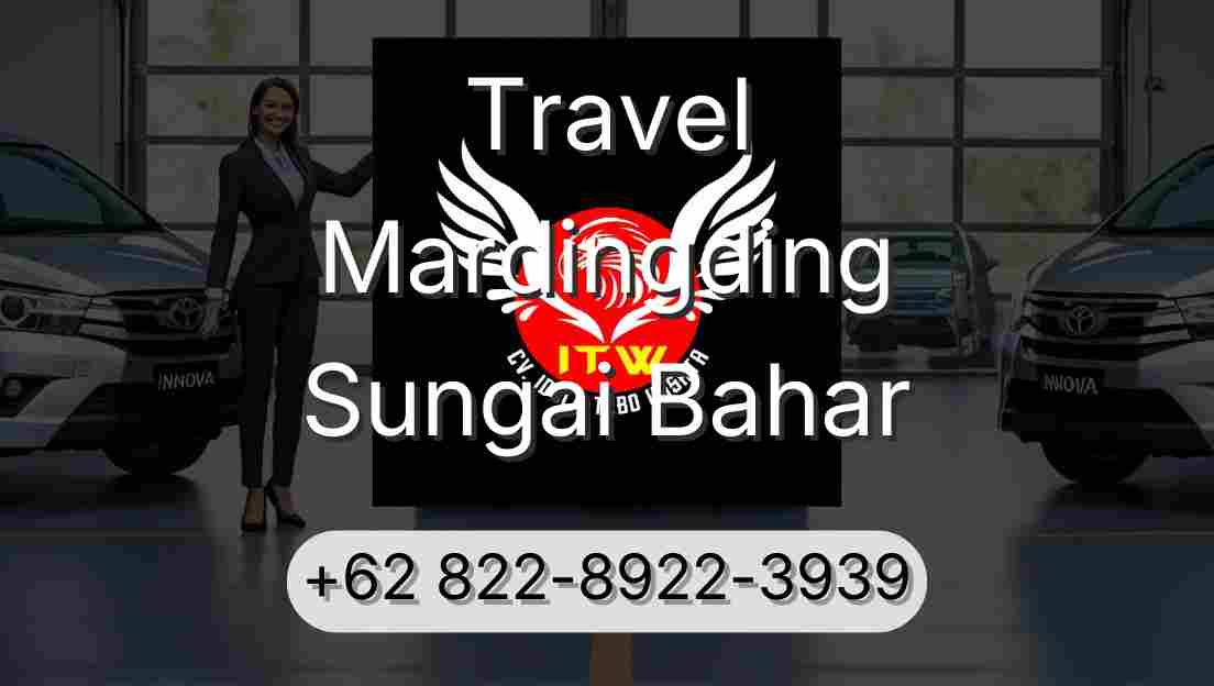 Travel Mardingding Sungai Bahar