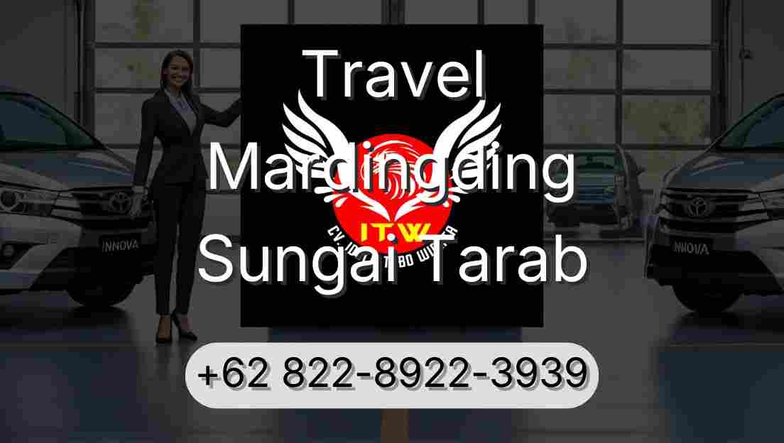 Travel Mardingding Sungai Tarab
