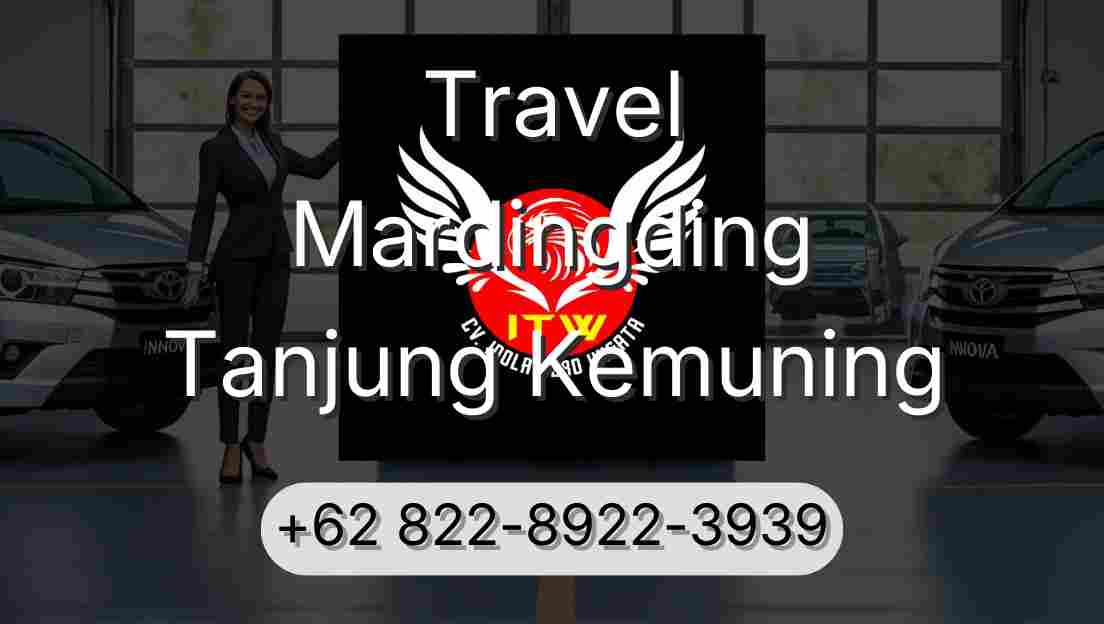 Travel Mardingding Tanjung Kemuning