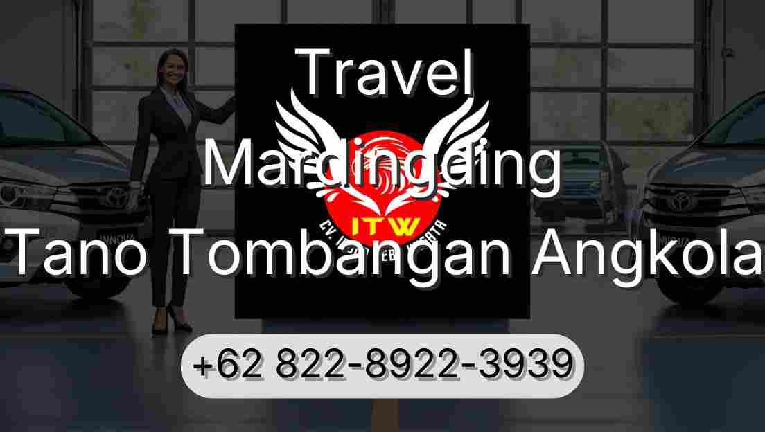 Travel Mardingding Tano Tombangan Angkola