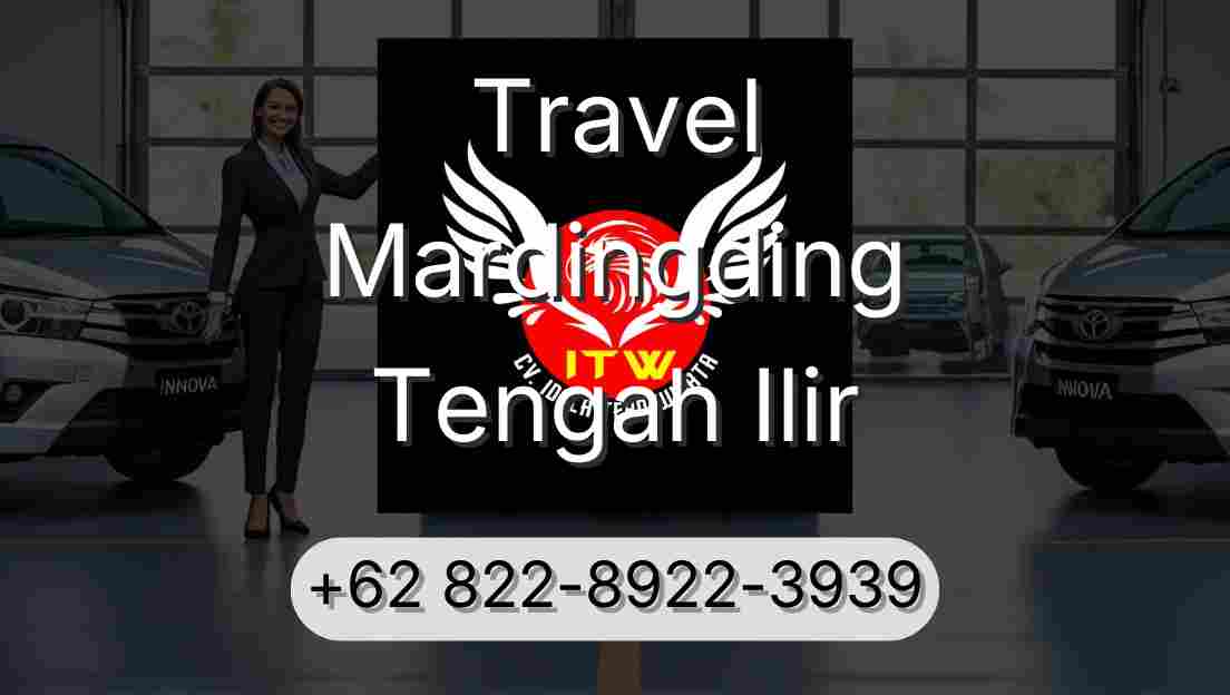 Travel Mardingding Tengah Ilir