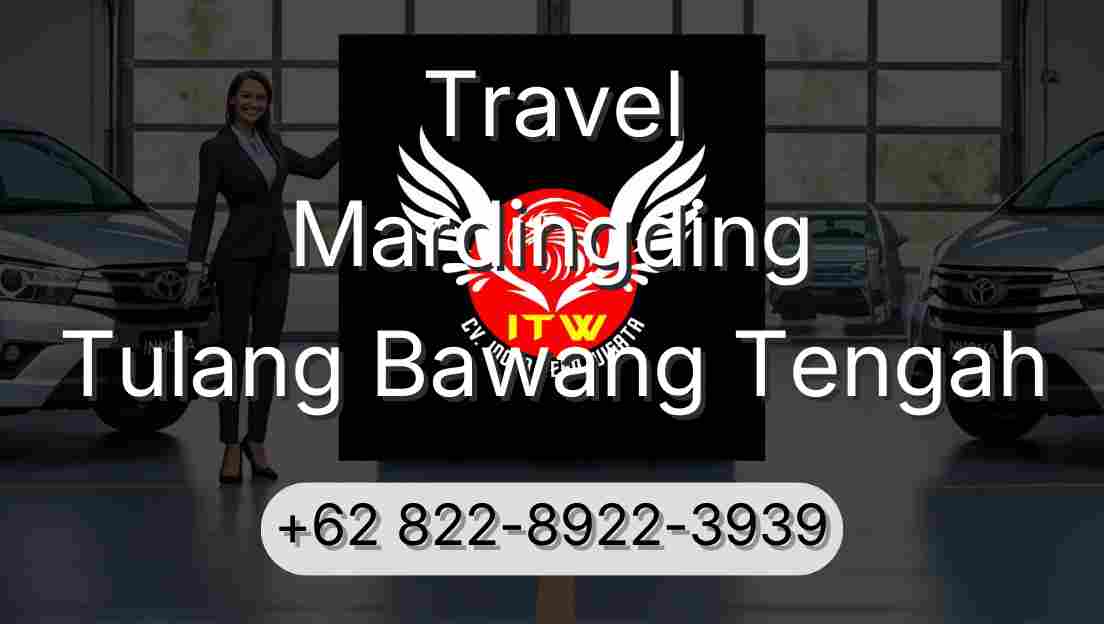 Travel Mardingding Tulang Bawang Tengah