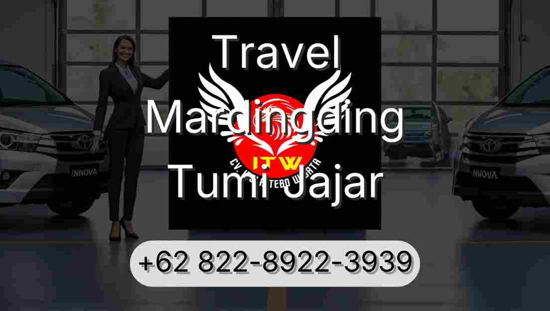 Travel Mardingding Tumi Jajar