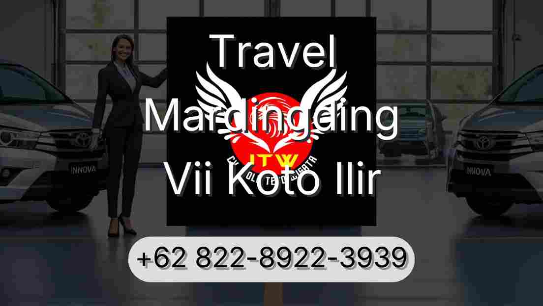 Travel Mardingding Vii Koto Ilir