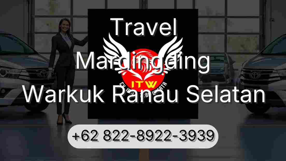 Travel Mardingding Warkuk Ranau Selatan