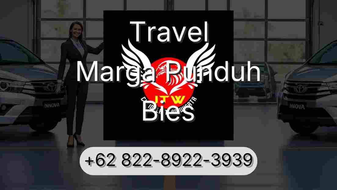 Travel Marga Punduh Bies