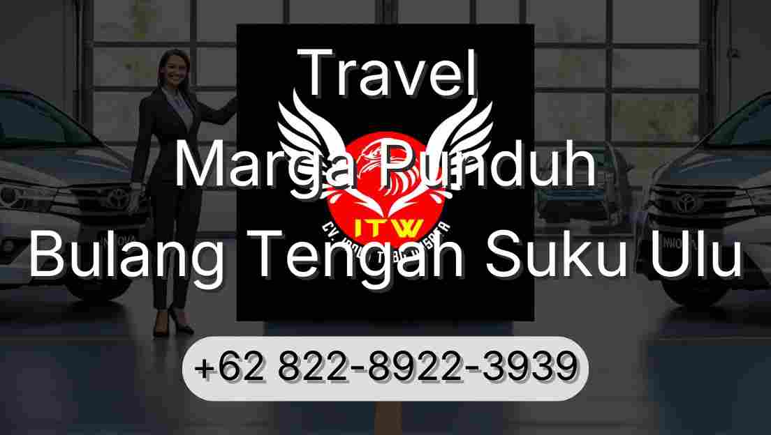 Travel Marga Punduh Bulang Tengah Suku Ulu