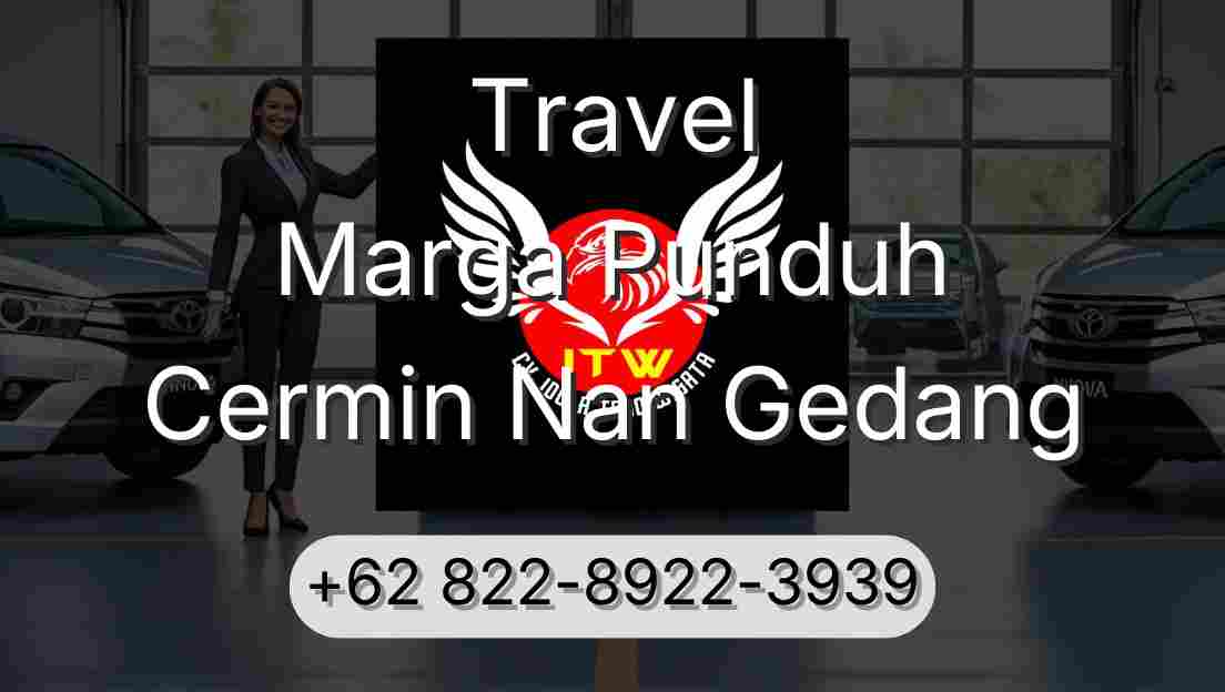 Travel Marga Punduh Cermin Nan Gedang