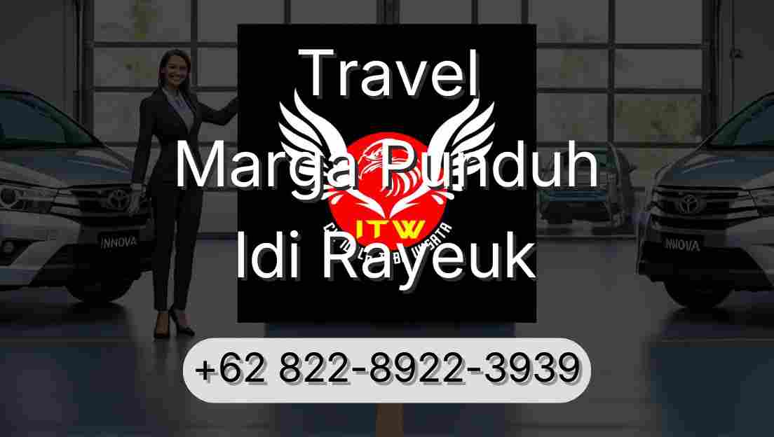 Travel Marga Punduh Idi Rayeuk