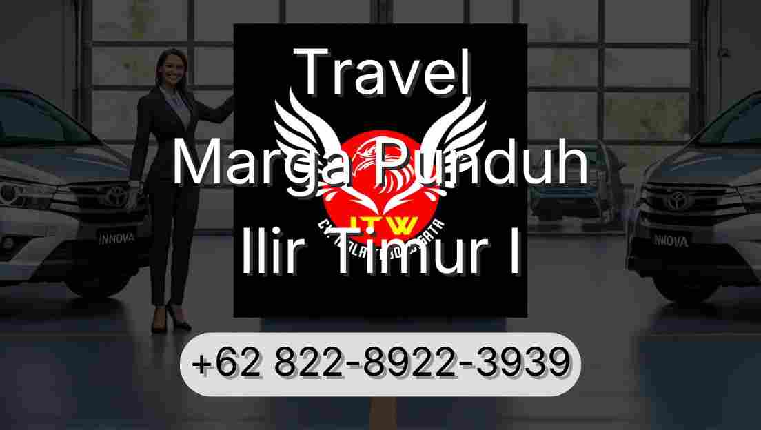 Travel Marga Punduh Ilir Timur I