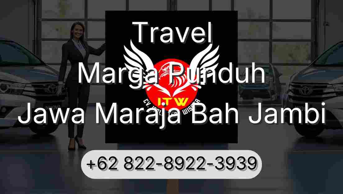 Travel Marga Punduh Jawa Maraja Bah Jambi