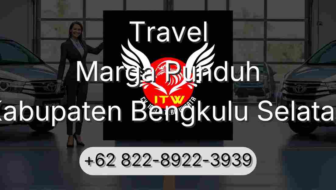 Travel Marga Punduh Kabupaten Bengkulu Selatan