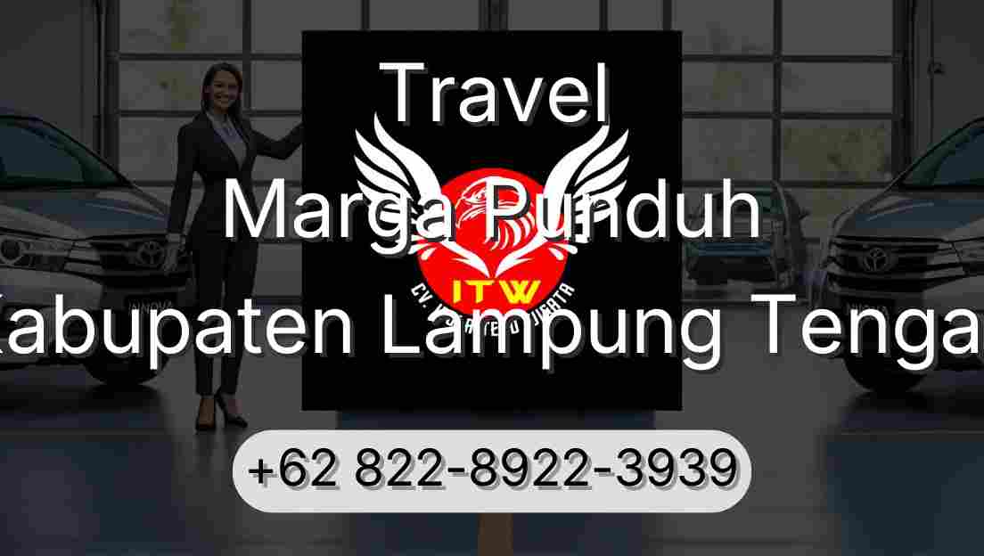 Travel Marga Punduh Kabupaten Lampung Tengah