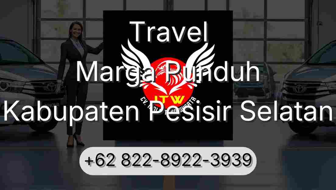 Travel Marga Punduh Kabupaten Pesisir Selatan
