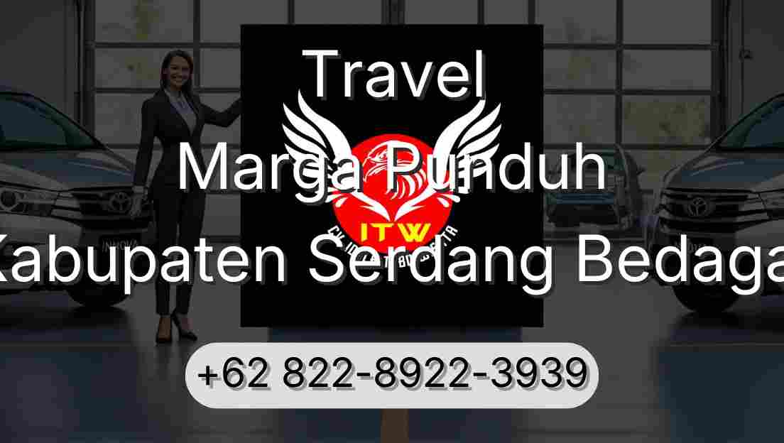Travel Marga Punduh Kabupaten Serdang Bedagai