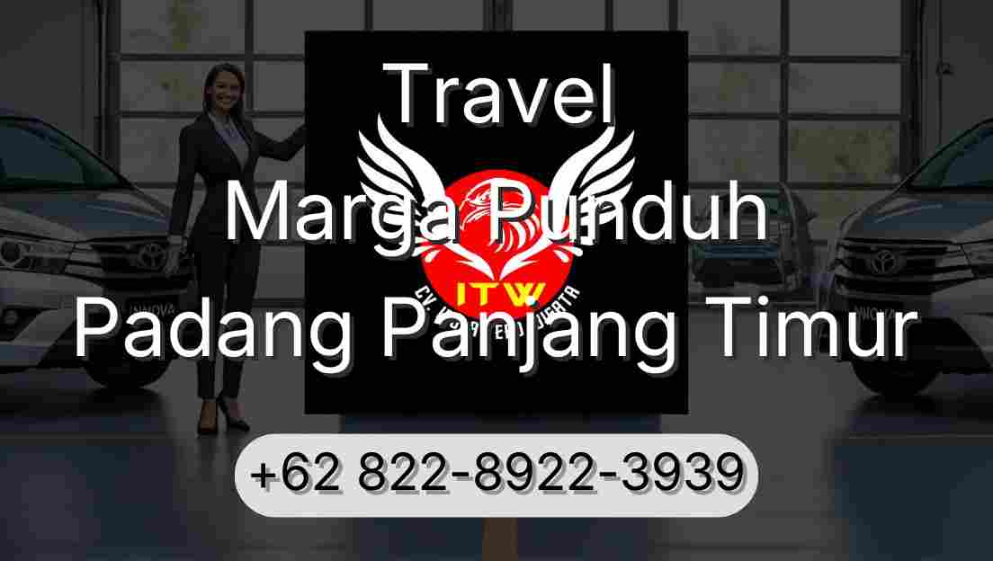 Travel Marga Punduh Padang Panjang Timur