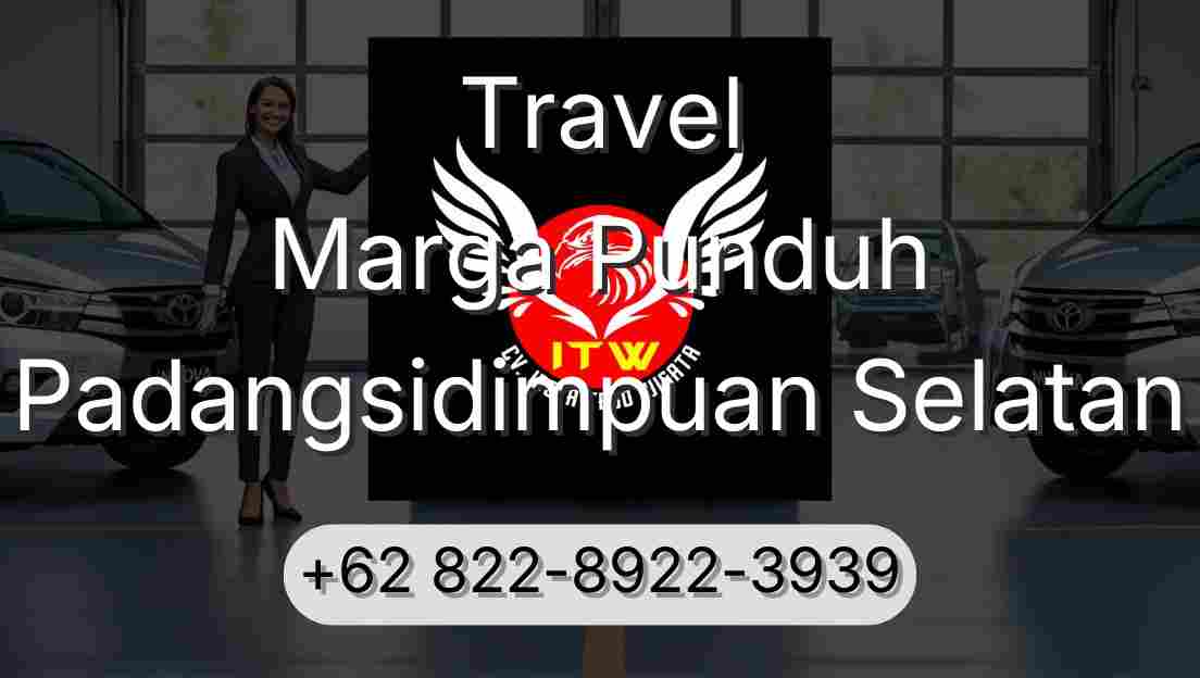 Travel Marga Punduh Padangsidimpuan Selatan