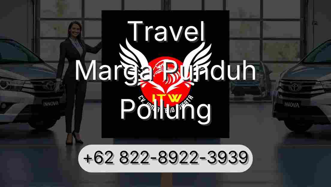 Travel Marga Punduh Pollung