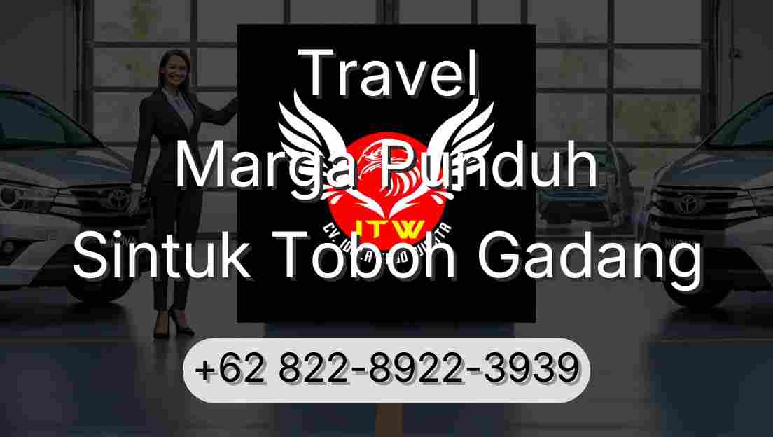 Travel Marga Punduh Sintuk Toboh Gadang