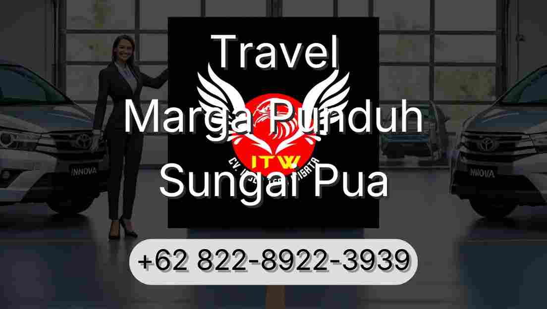 Travel Marga Punduh Sungai Pua