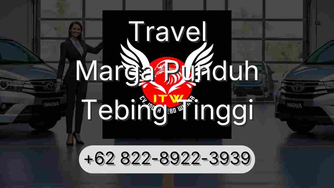 Travel Marga Punduh Tebing Tinggi