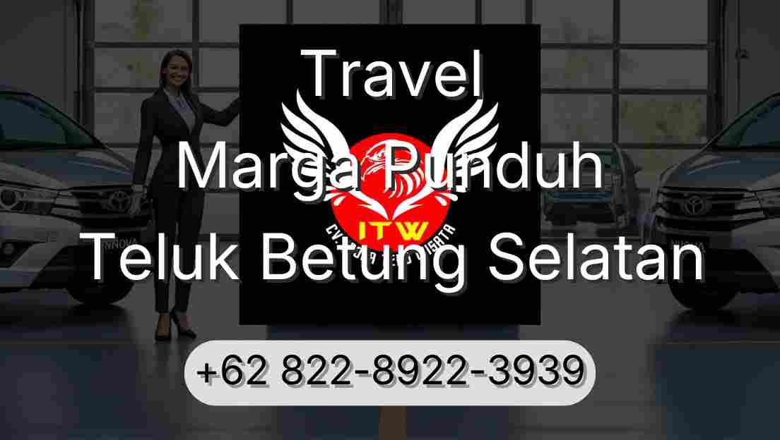 Travel Marga Punduh Teluk Betung Selatan