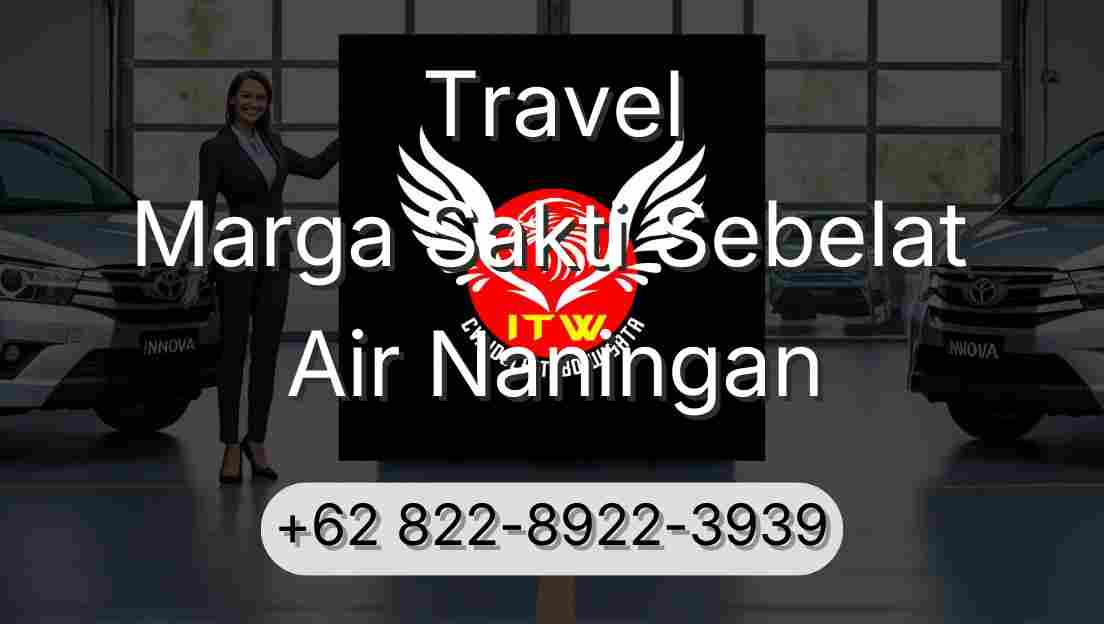 Travel Marga Sakti Sebelat Air Naningan