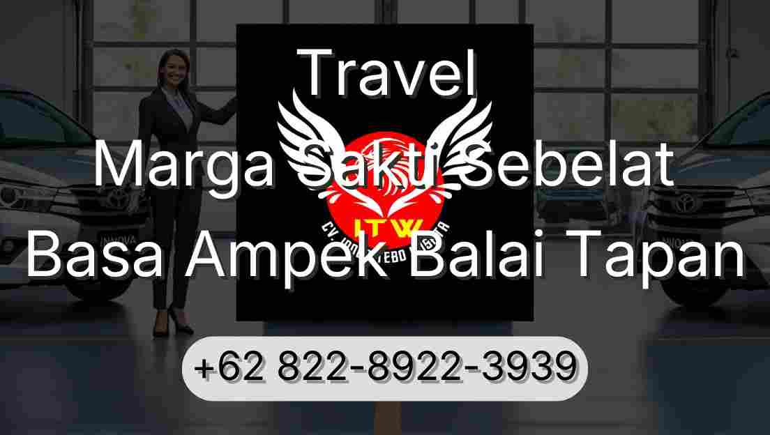 Travel Marga Sakti Sebelat Basa Ampek Balai Tapan
