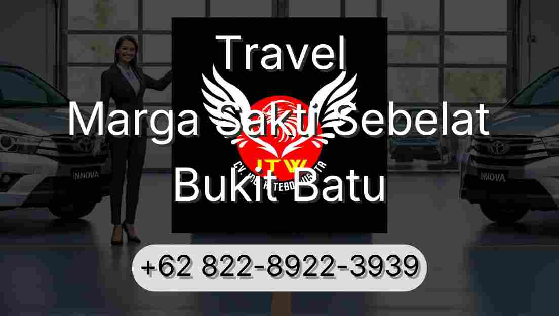 Travel Marga Sakti Sebelat Bukit Batu