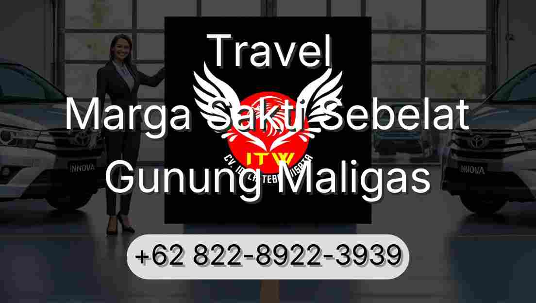 Travel Marga Sakti Sebelat Gunung Maligas