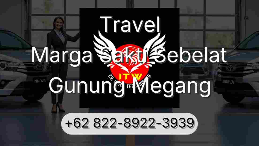 Travel Marga Sakti Sebelat Gunung Megang