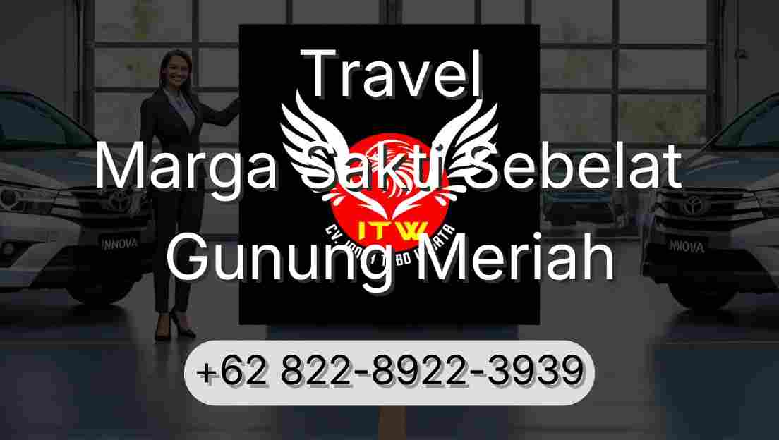 Travel Marga Sakti Sebelat Gunung Meriah