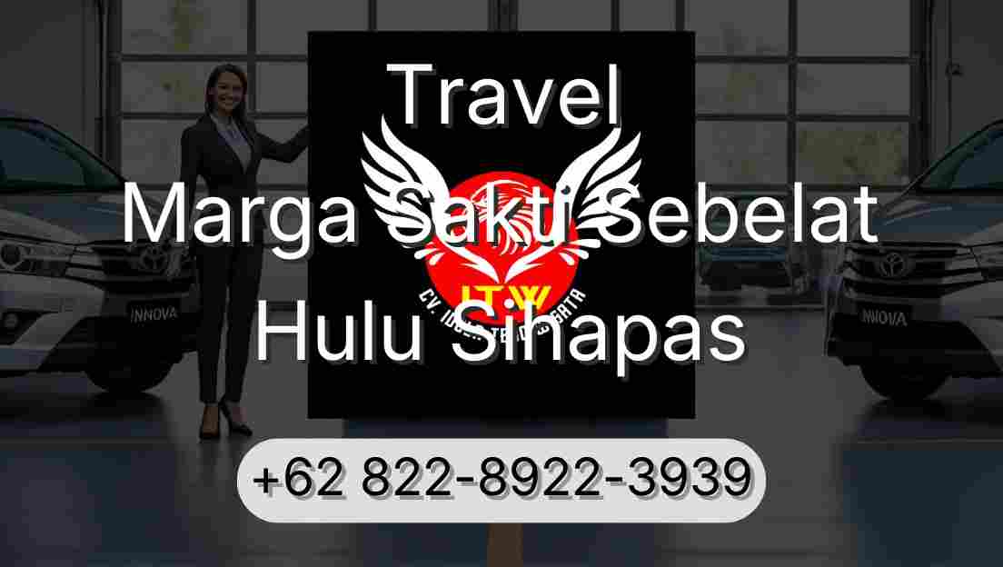 Travel Marga Sakti Sebelat Hulu Sihapas