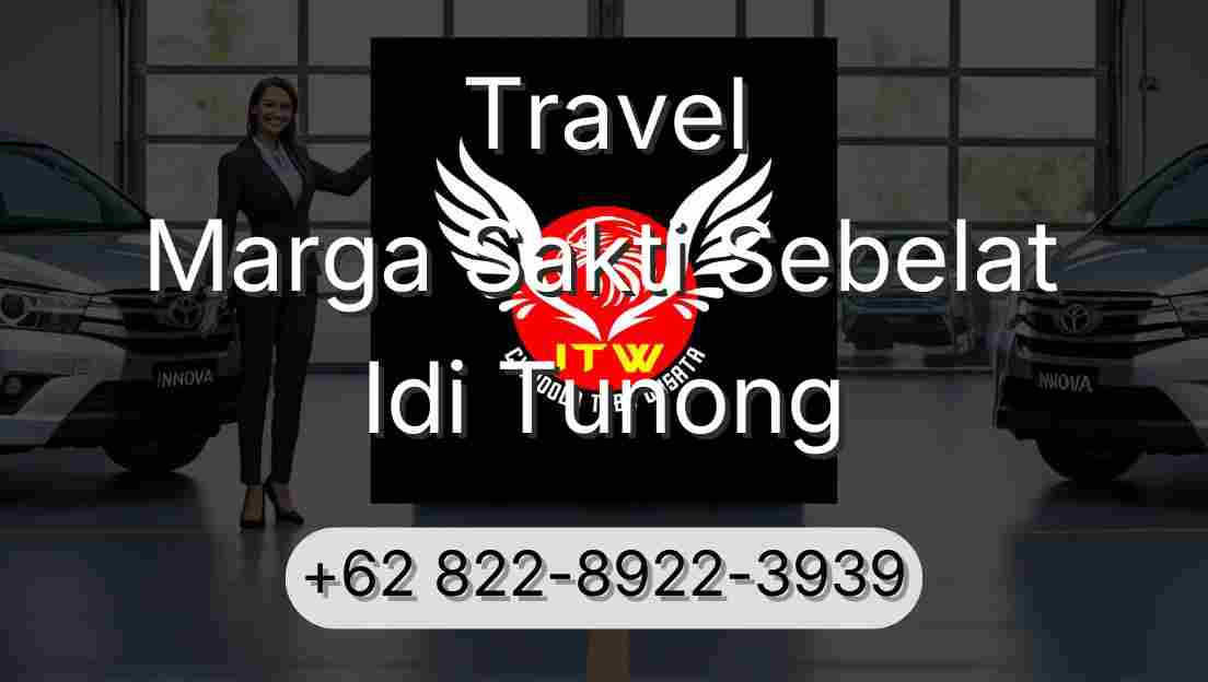 Travel Marga Sakti Sebelat Idi Tunong