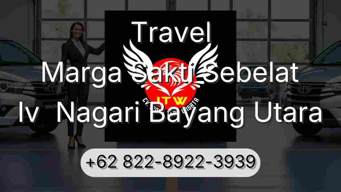 Travel Marga Sakti Sebelat Iv  Nagari Bayang Utara