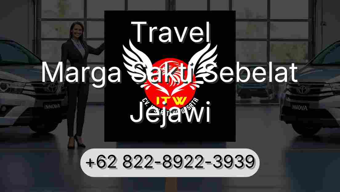 Travel Marga Sakti Sebelat Jejawi