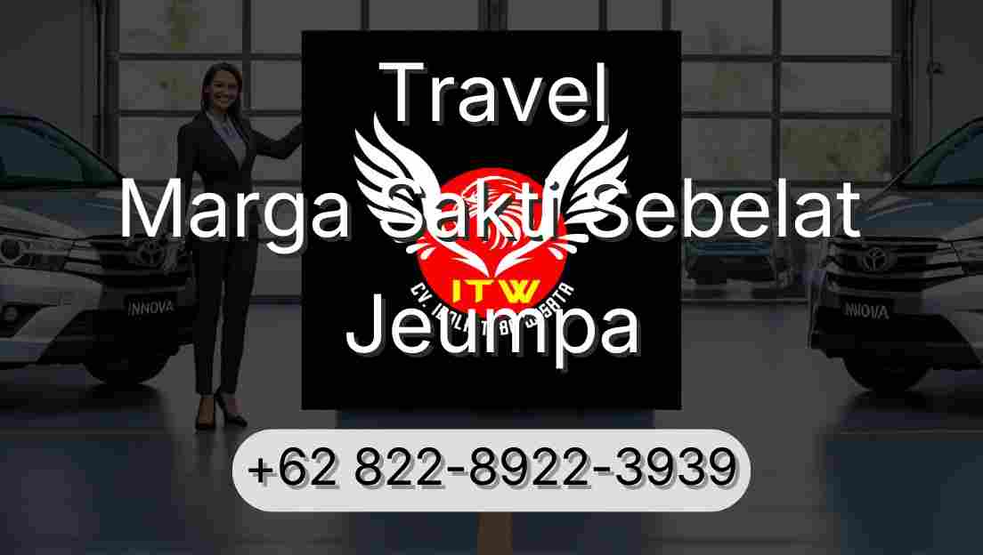 Travel Marga Sakti Sebelat Jeumpa