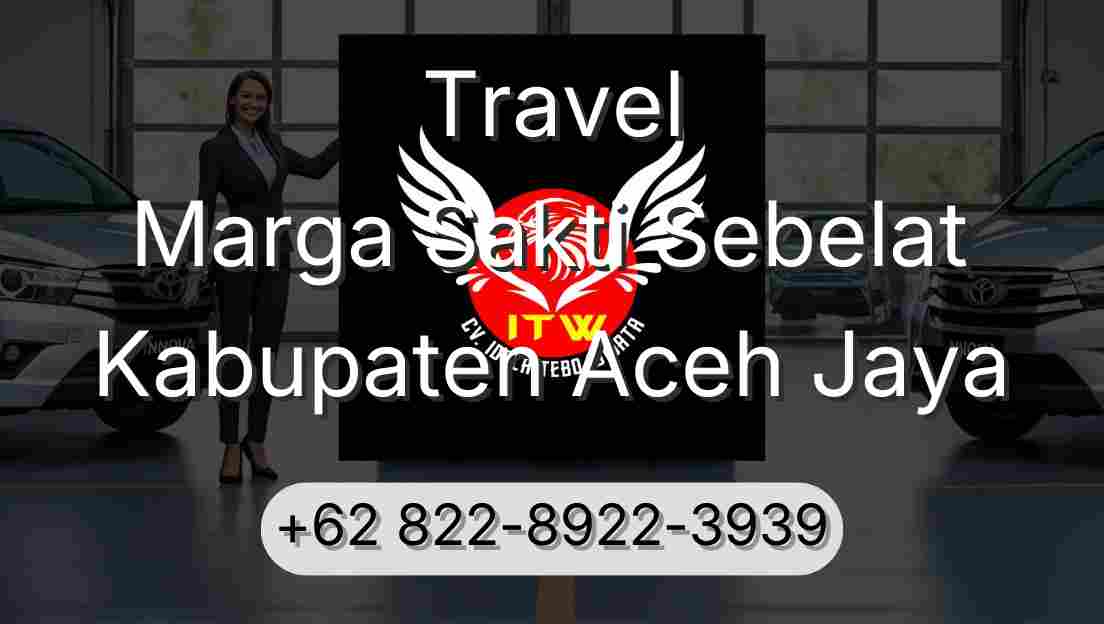 Travel Marga Sakti Sebelat Kabupaten Aceh Jaya