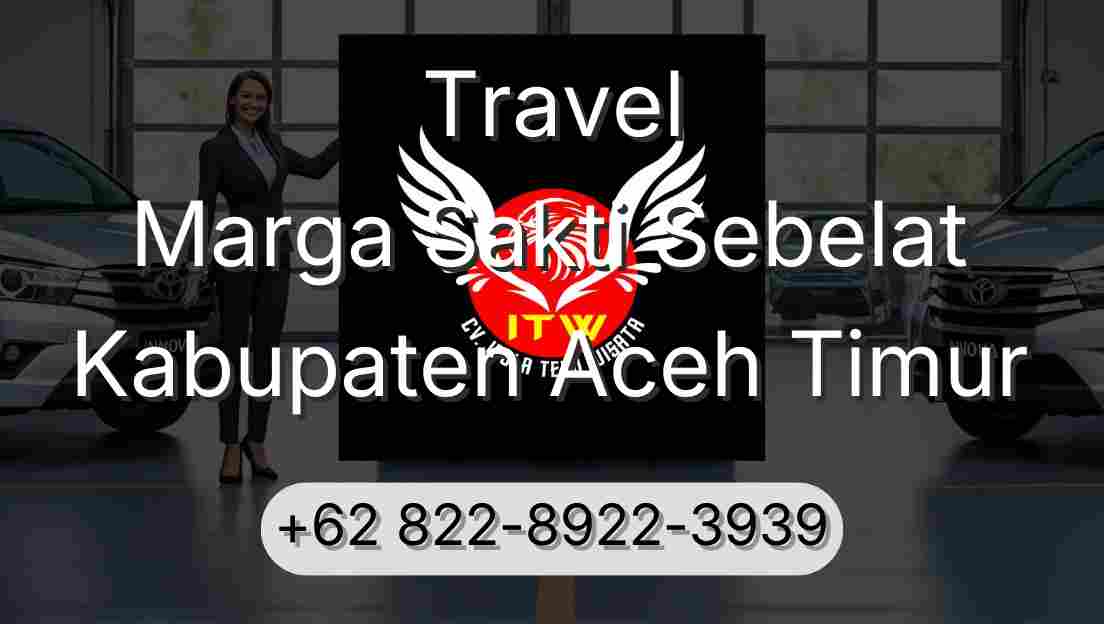 Travel Marga Sakti Sebelat Kabupaten Aceh Timur