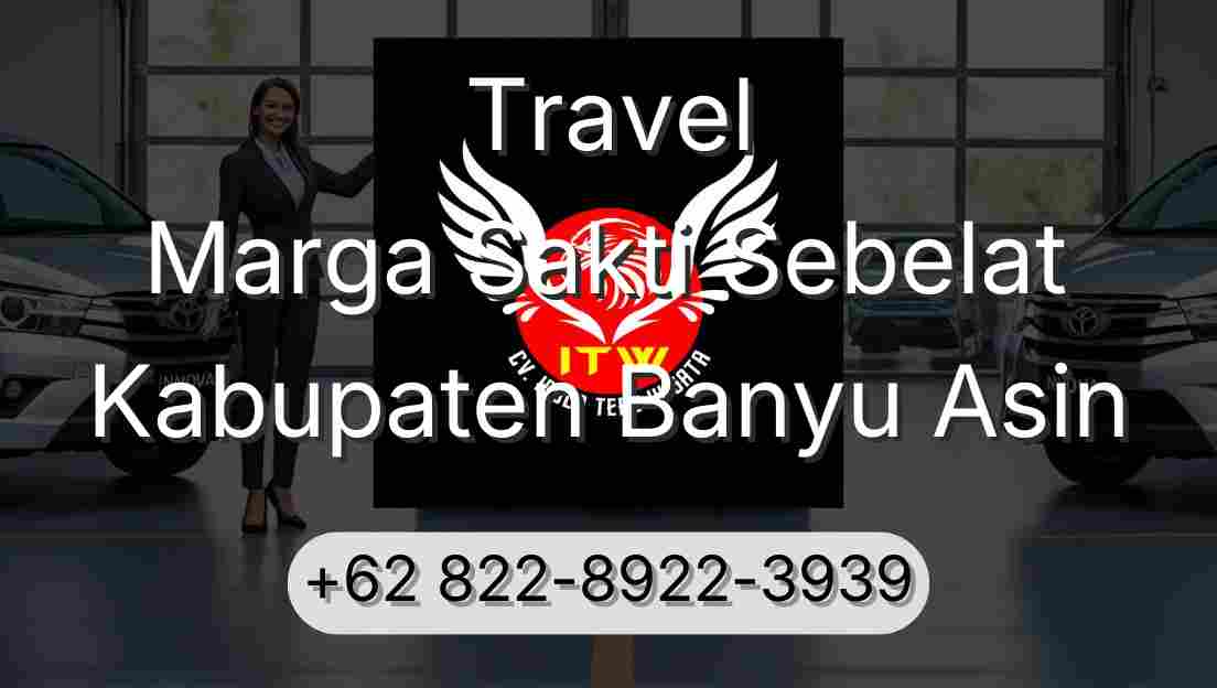 Travel Marga Sakti Sebelat Kabupaten Banyu Asin