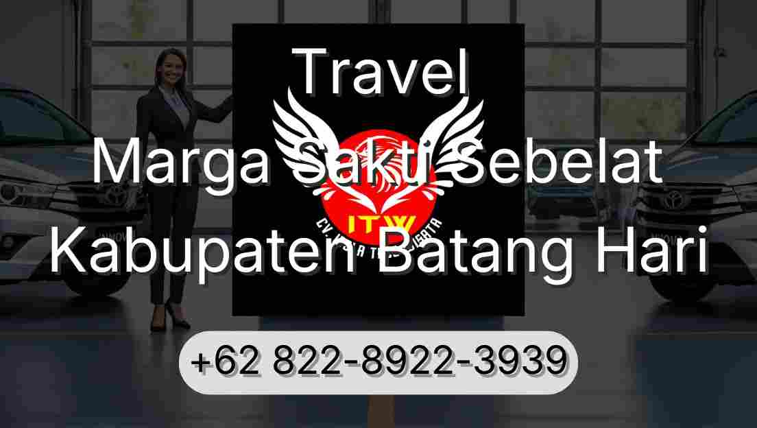 Travel Marga Sakti Sebelat Kabupaten Batang Hari