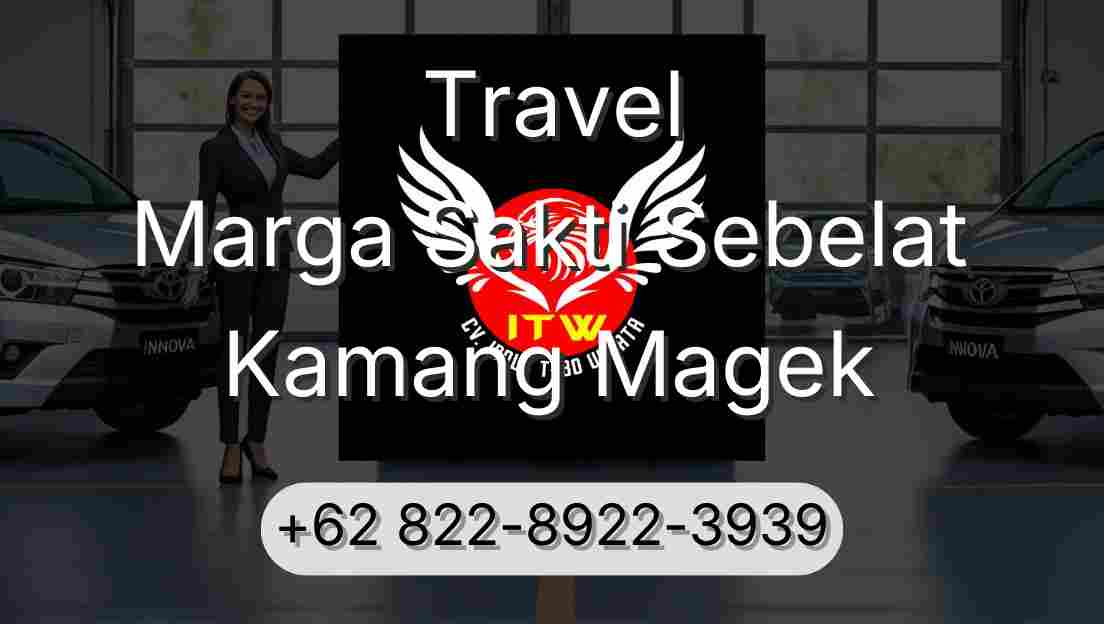 Travel Marga Sakti Sebelat Kamang Magek
