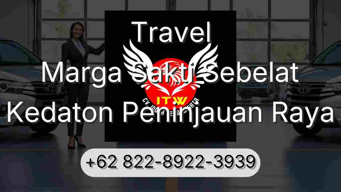 Travel Marga Sakti Sebelat Kedaton Peninjauan Raya