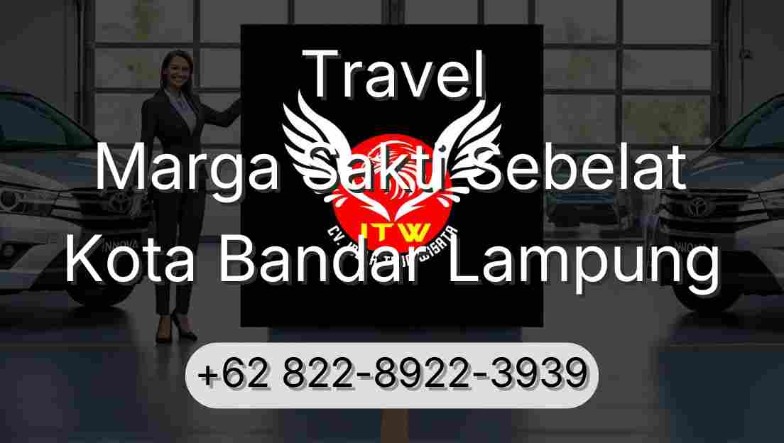 Travel Marga Sakti Sebelat Kota Bandar Lampung