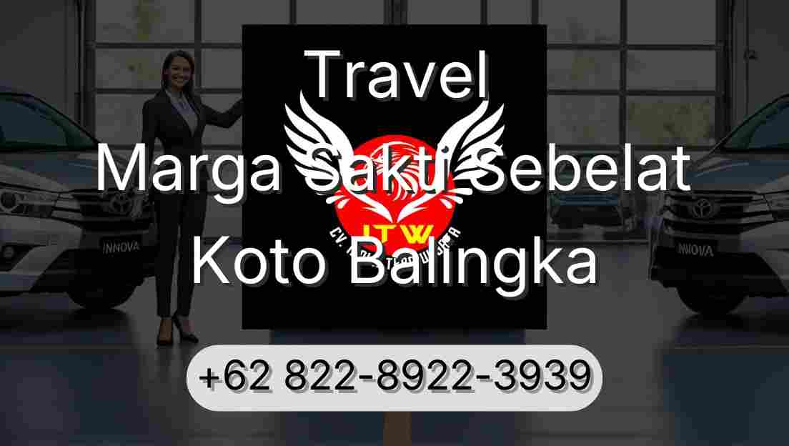 Travel Marga Sakti Sebelat Koto Balingka